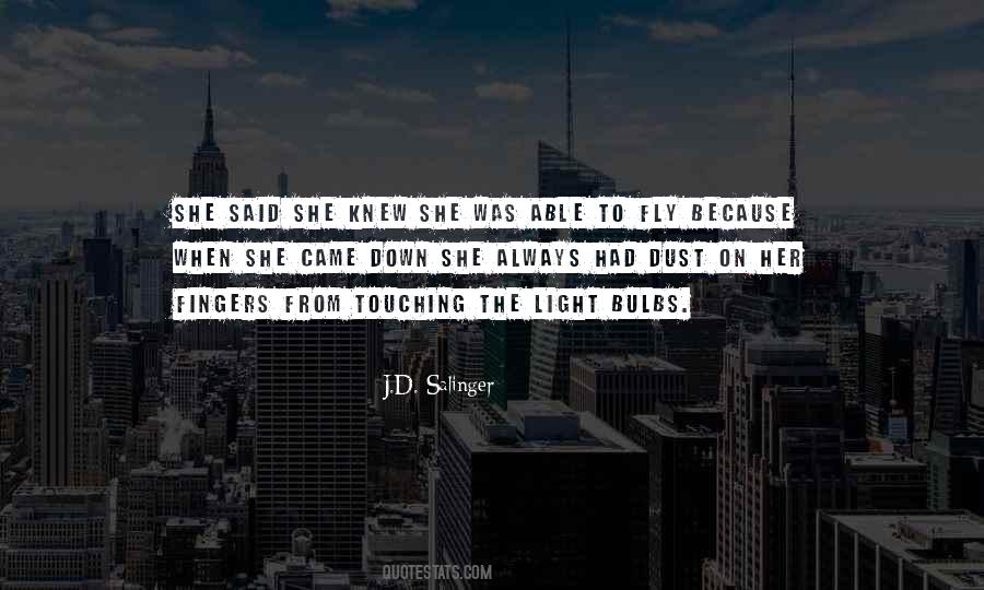 She Was The Light Quotes #601380