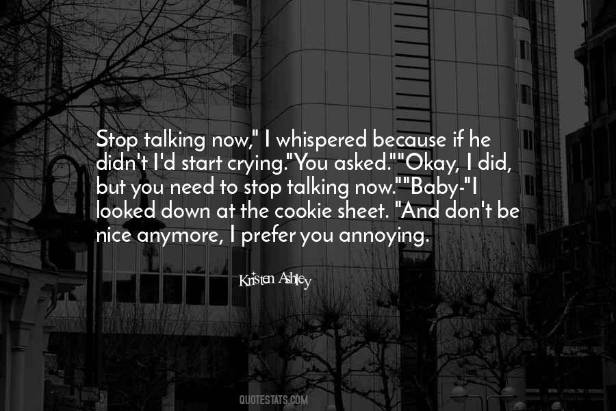 I Stop Talking Quotes #600093