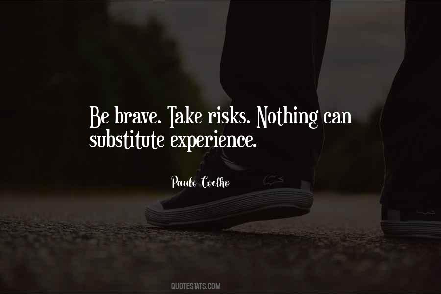 There Is No Substitute For Experience Quotes #1271308