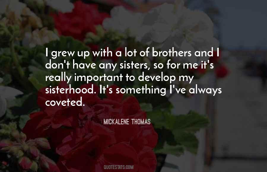 Brother And Sisterhood Quotes #1672738