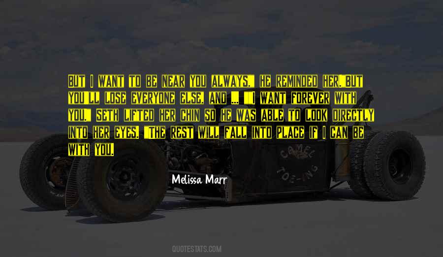 I Always Want To Be With You Quotes #1202810