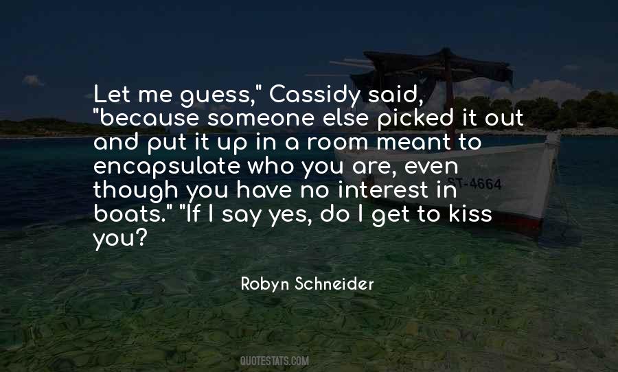 No Interest In Me Quotes #1708550