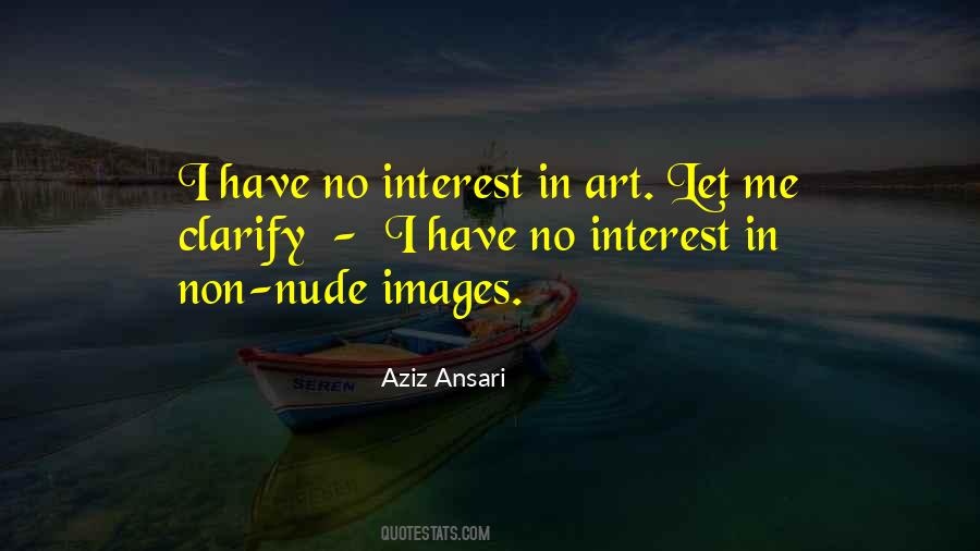 No Interest In Me Quotes #571163