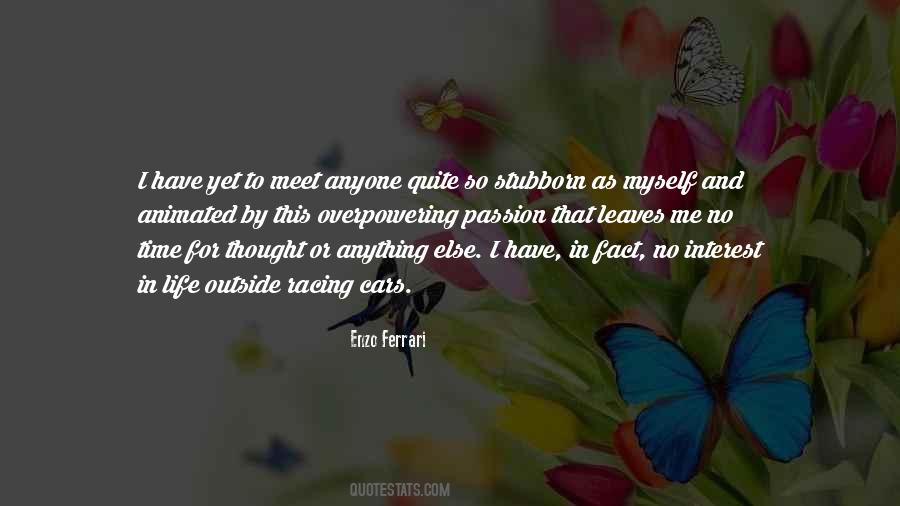 No Interest In Me Quotes #681814
