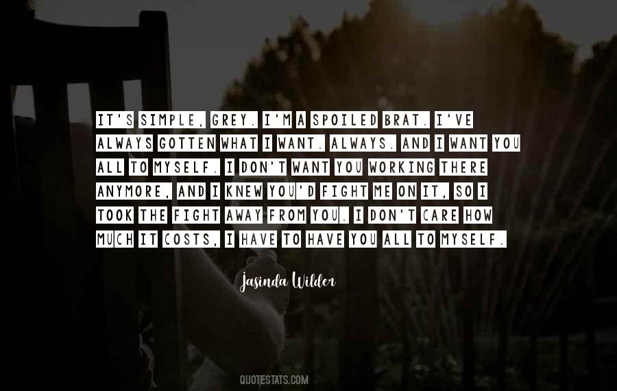 I Want You All To Myself Quotes #1657451