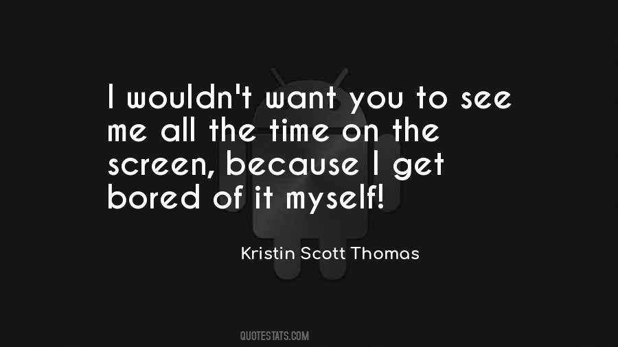 I Want You All To Myself Quotes #1756069