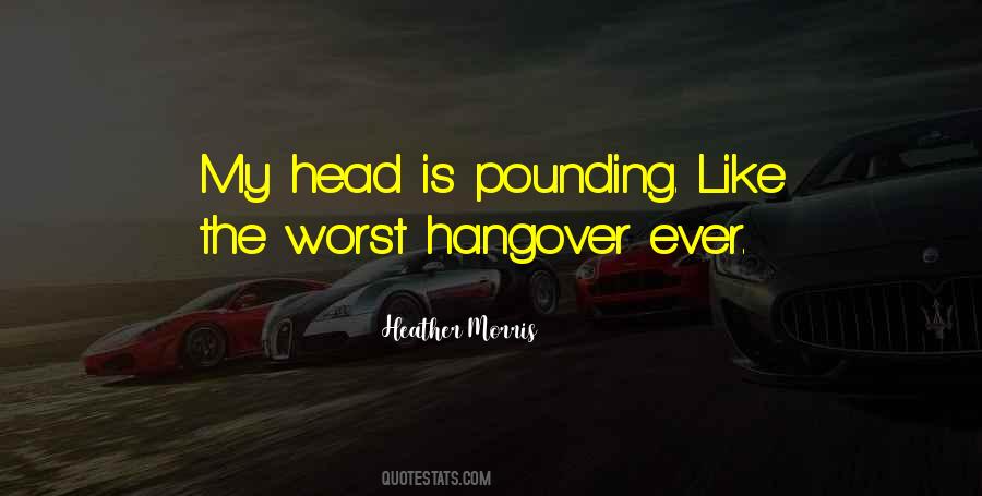 Worst Hangover Quotes #1394532