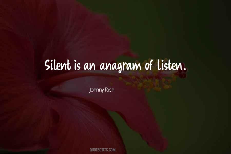 Be Quiet And Listen Quotes #654007