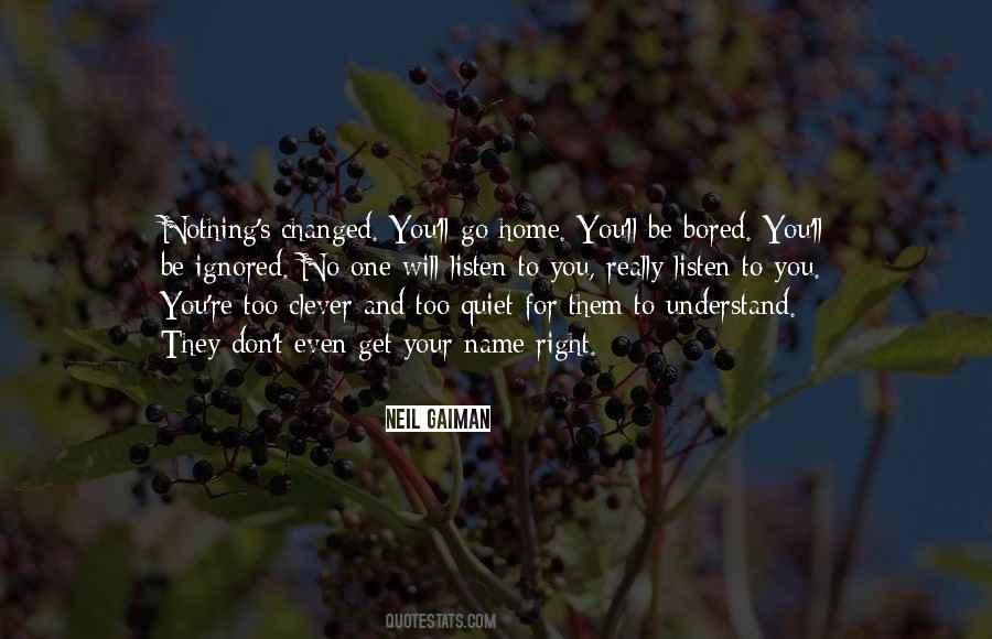 Be Quiet And Listen Quotes #702749