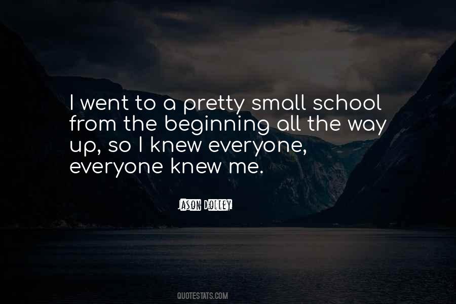 Small School Quotes #1284181