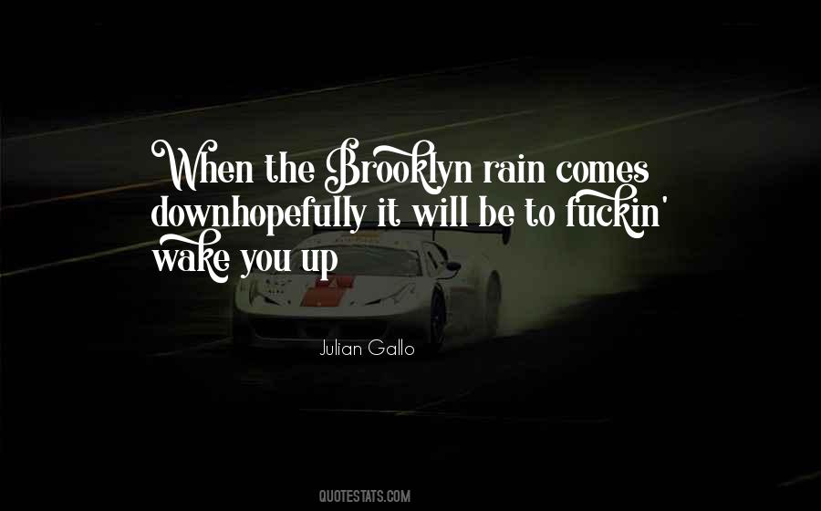 When The Rain Comes Quotes #346408