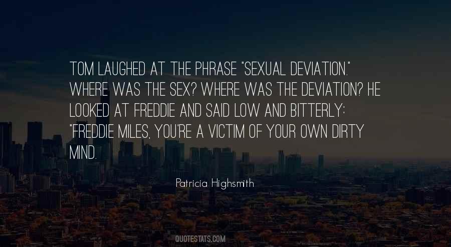A Dirty Mind Quotes #1517519