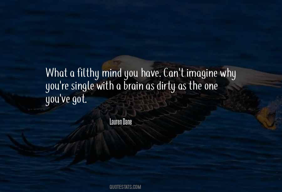 A Dirty Mind Quotes #1709493