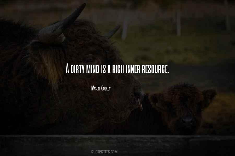 A Dirty Mind Quotes #305701