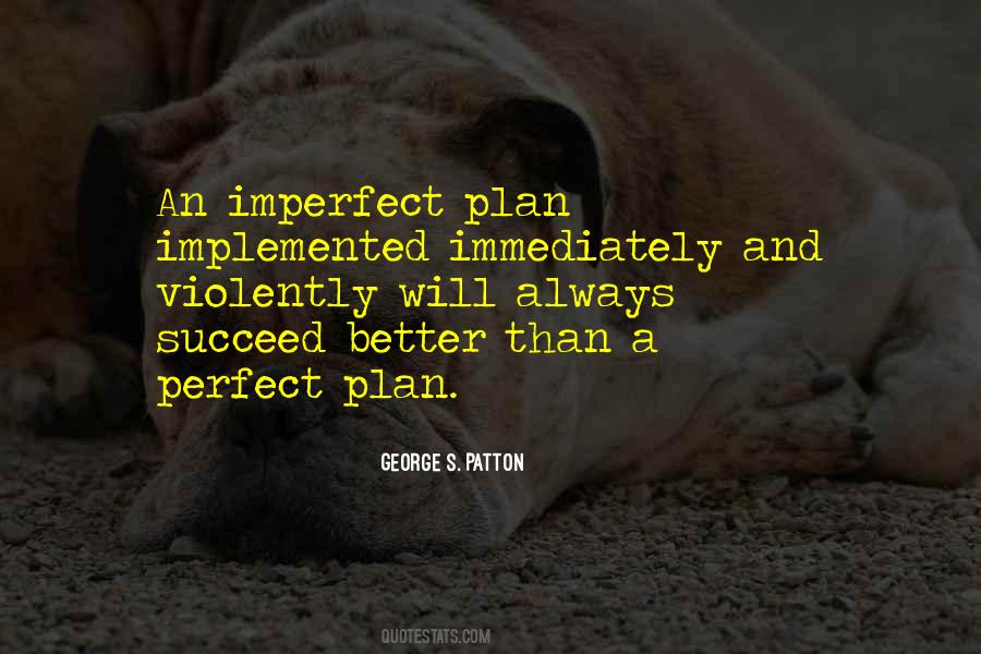 Perfect Plan Quotes #679658
