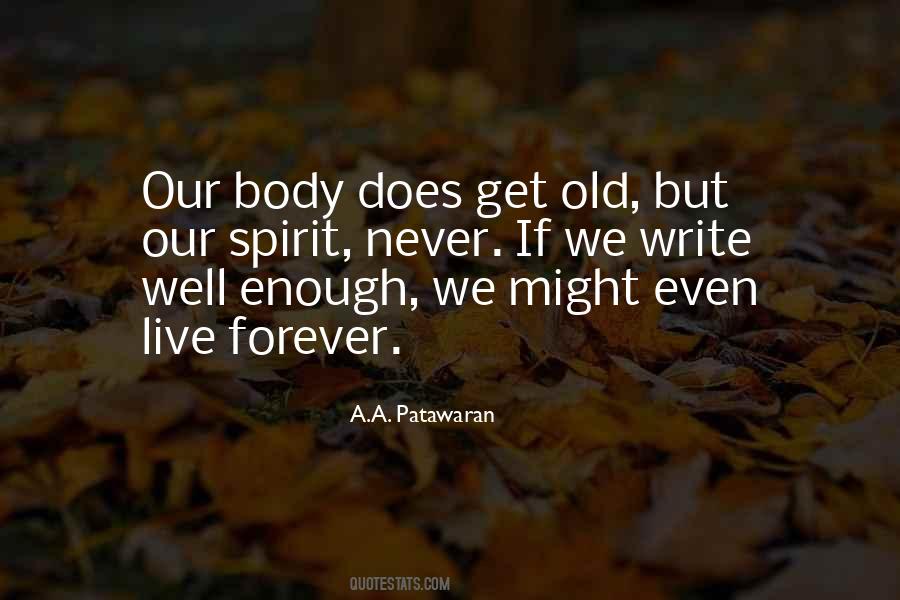 Old Body Quotes #563476