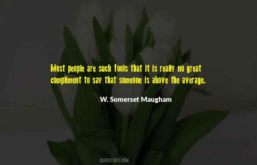 Compliment People Quotes #1446691