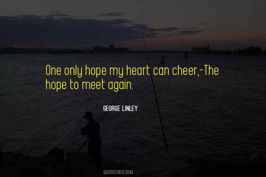 Hope We Will Meet Again Quotes #593823