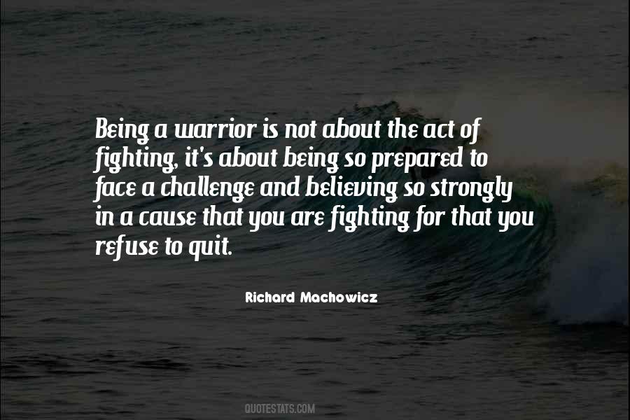 Being A Warrior Quotes #1487166