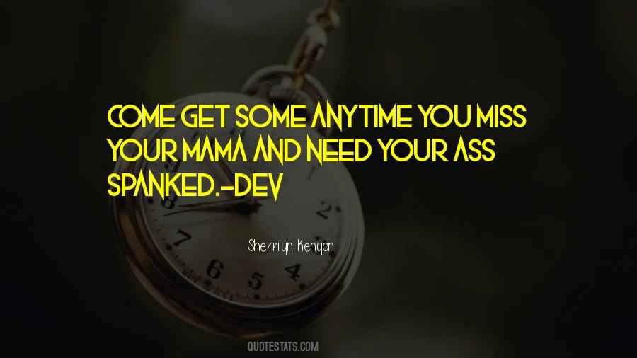 I Miss My Mama Quotes #416601