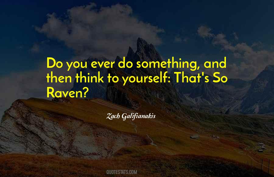So Raven Quotes #183899