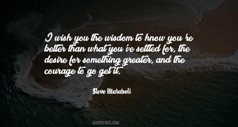 Get What You Wish For Quotes #1177057