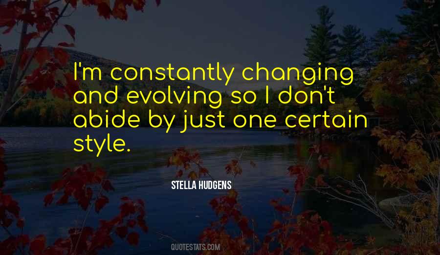 Changing Style Quotes #484397