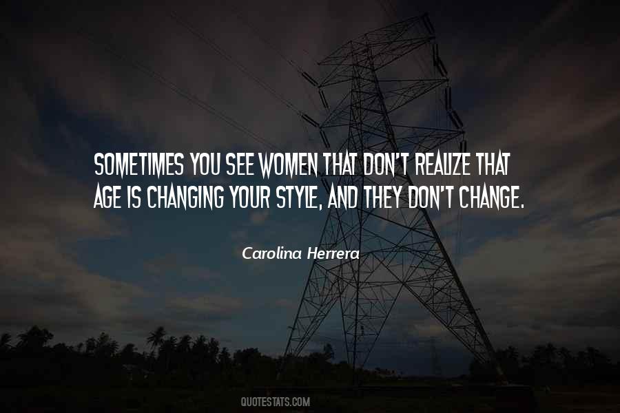 Changing Style Quotes #842956