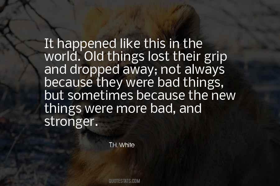 The More Stronger Quotes #1118430