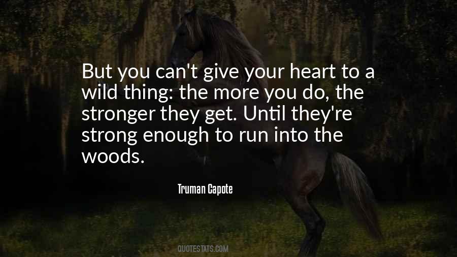 The More Stronger Quotes #1546628