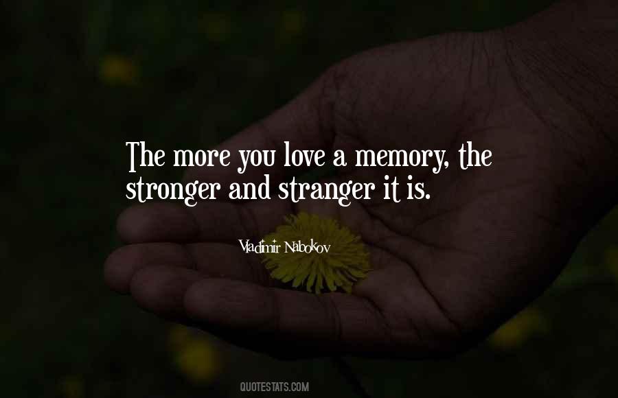 The More Stronger Quotes #760388