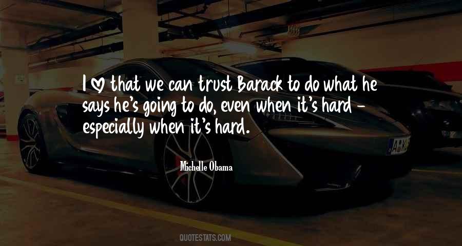 So Hard To Trust Quotes #1651918