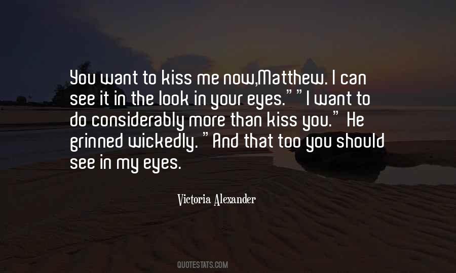 I Want You To Want Me Too Quotes #1093137