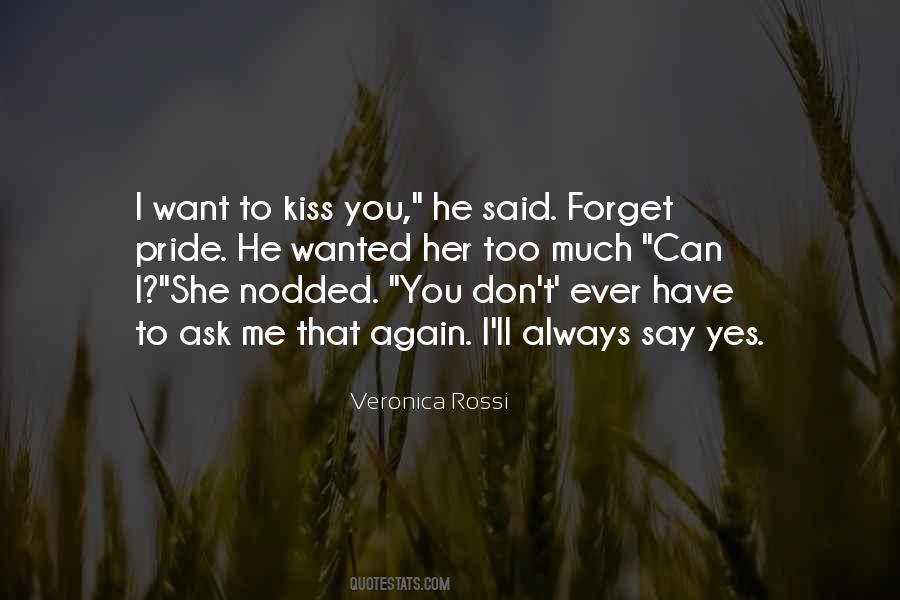 I Want You To Want Me Too Quotes #1631723