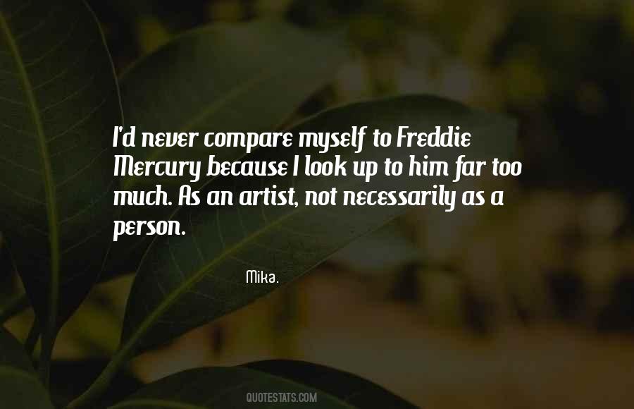 When You Compare Yourself To Others Quotes #51356