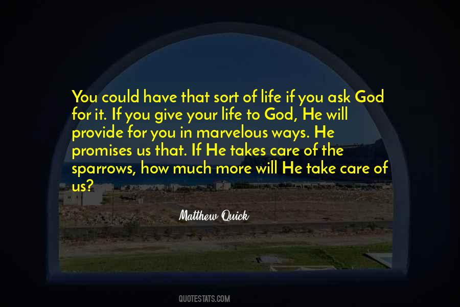 Give Your Life To God Quotes #1285562