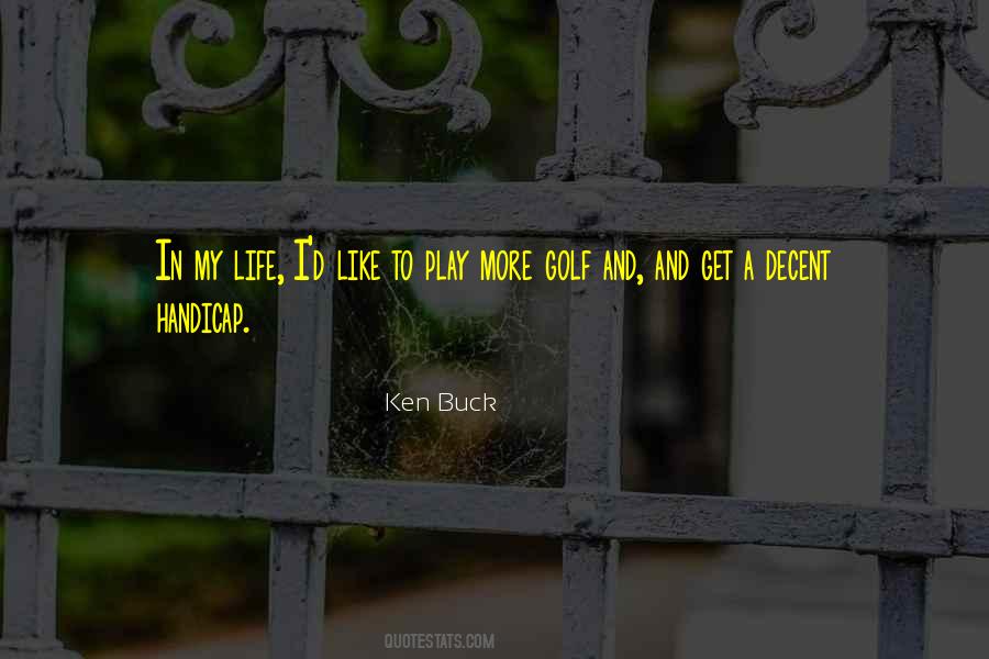 Quotes About Life And Play #93952