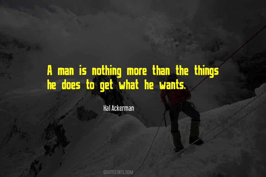 Man Is Nothing Quotes #1620292