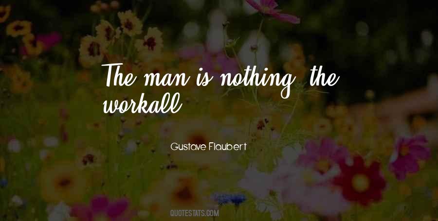 Man Is Nothing Quotes #1632517