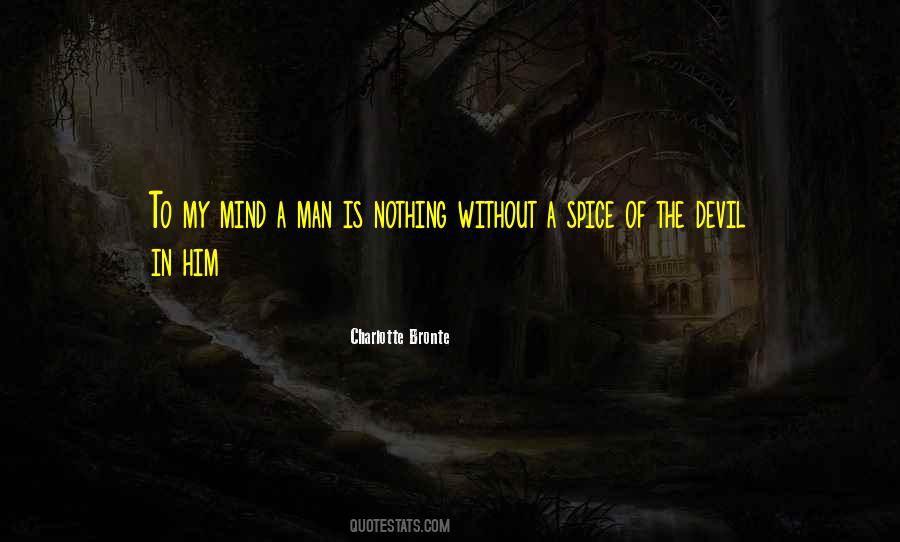 Man Is Nothing Quotes #715664