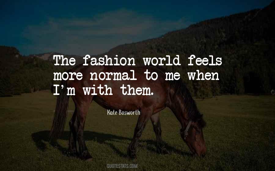 Quotes About The Fashion World #1053817