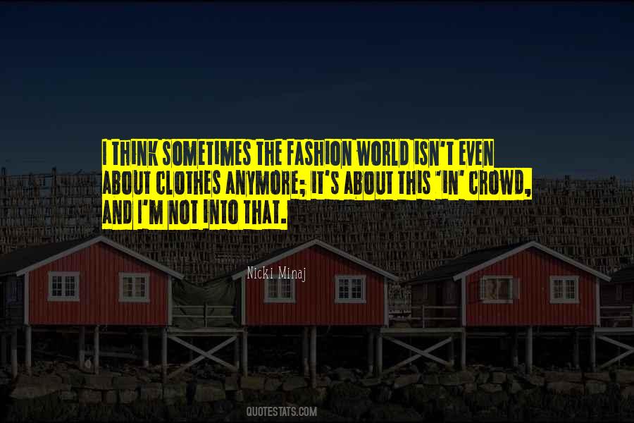 Quotes About The Fashion World #1210480