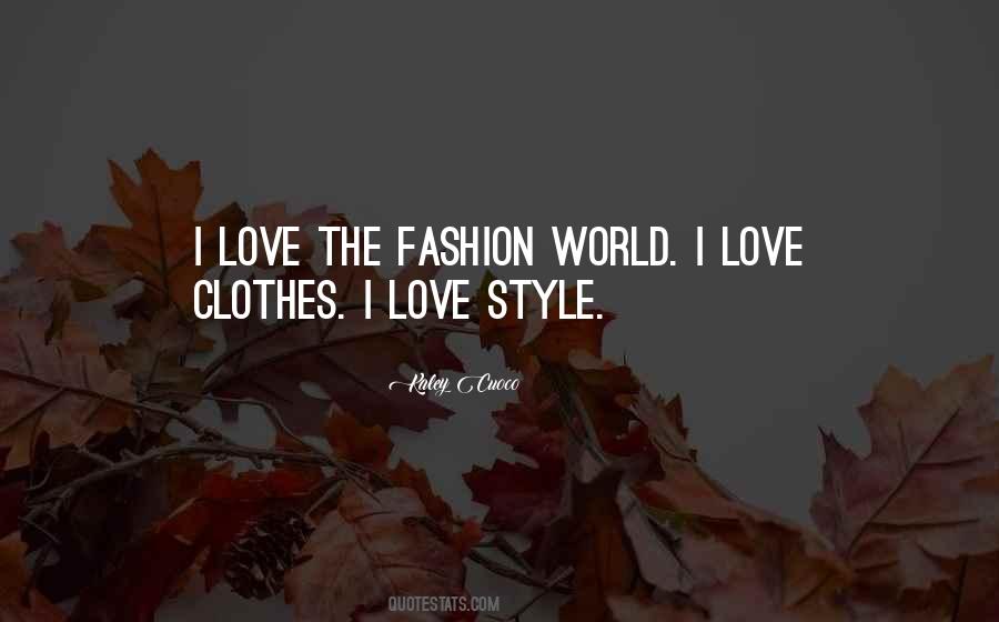 Quotes About The Fashion World #1281909