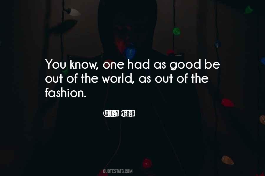 Quotes About The Fashion World #498151