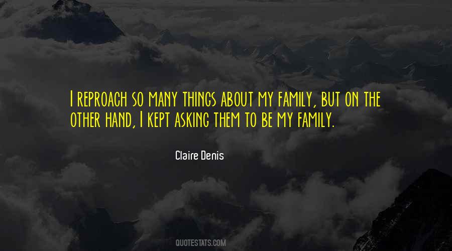 About My Family Quotes #1703904