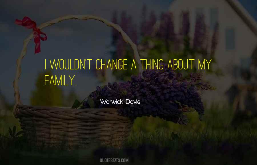 About My Family Quotes #402246