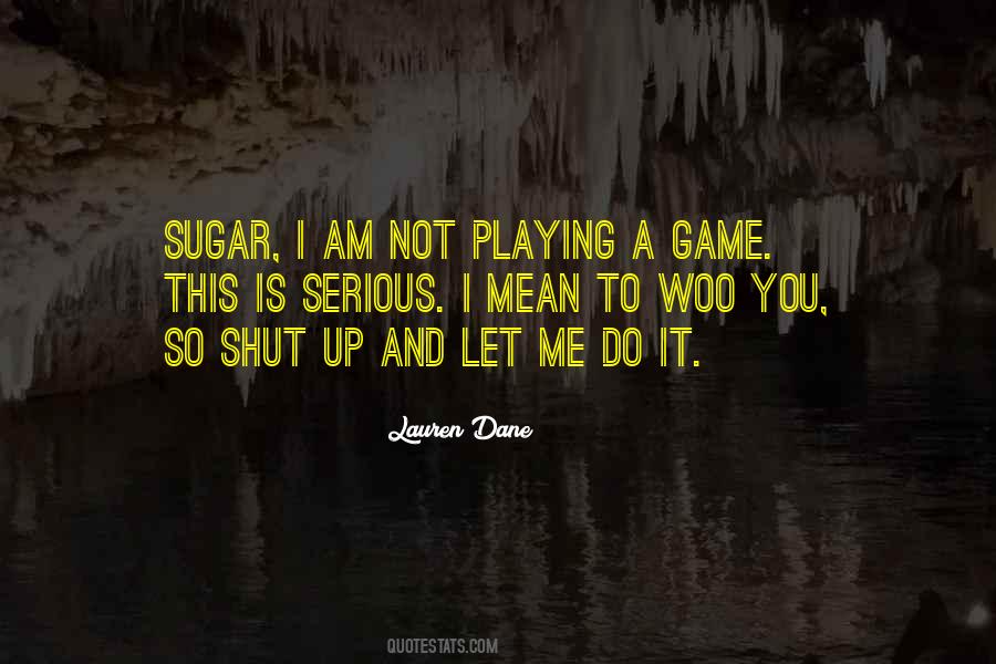 Playing A Game Quotes #111434