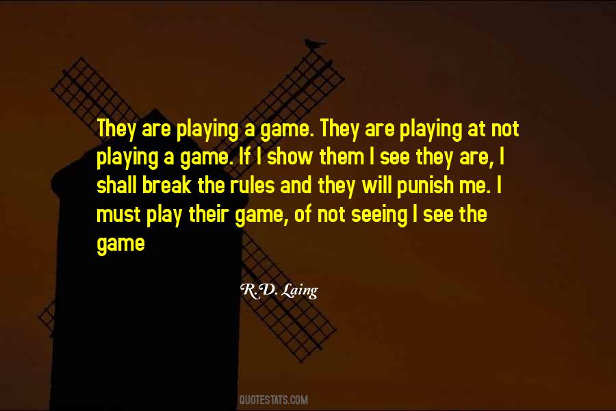 Playing A Game Quotes #1812228