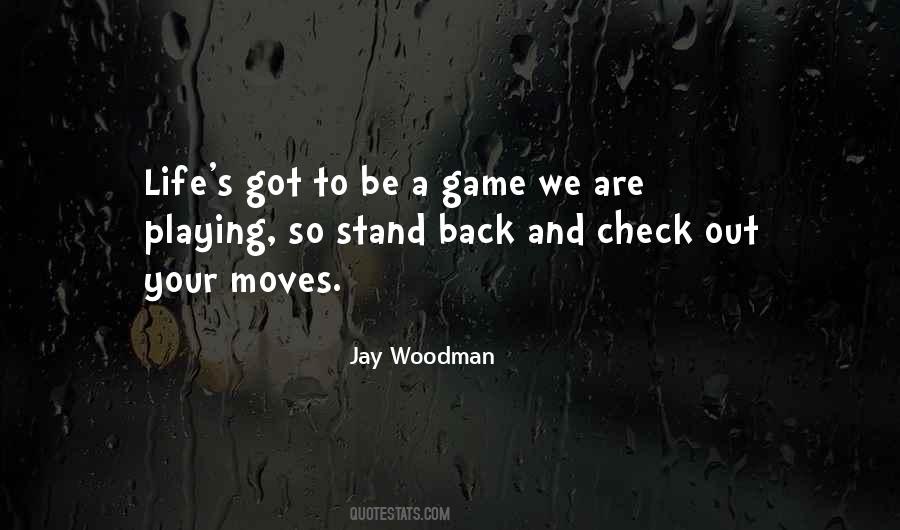 Playing A Game Quotes #241705