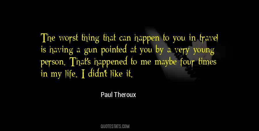 Travel Young Quotes #1164235